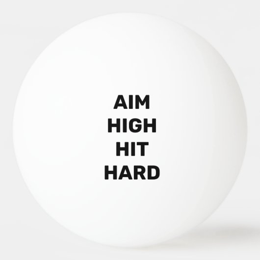 Doel hoog hit hard Motivatie citaat Pingpongbal (Voorkant)