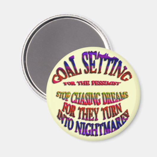 Doel: Stop met het achtervolgen van dromen Magneet (Voorkant / Achterkant)