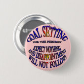 Doel: Verwacht niets Ronde Button 5,7 Cm (Voorkant /achterkant)