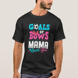 Doelen Of Strikken Mama Houdt Van Jou Geslacht Rev T-shirt