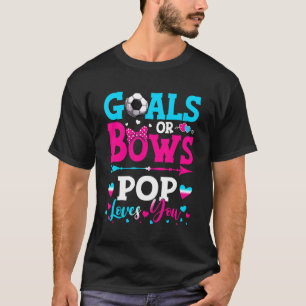 Doelen of strikken Pop houdt van je Geslacht onthu T-shirt