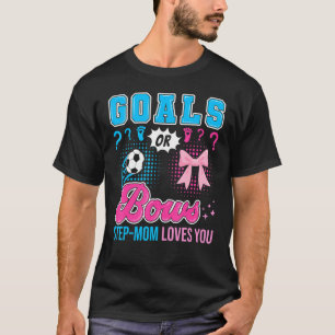 Doelen of strikken stap mam houdt van je geslacht t-shirt