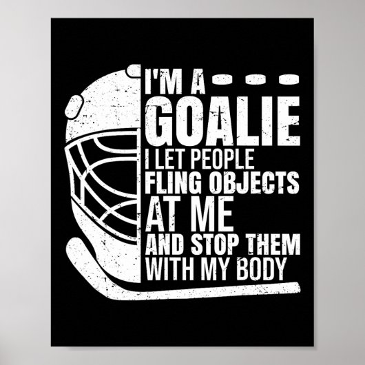 Doelman IJshockey Keeper Grappig Ik Ben Een Keeper Poster (Voorkant)