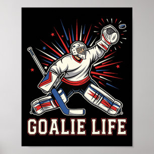 Doelman Leven Ijs Grappige Hockey Doelman  Poster