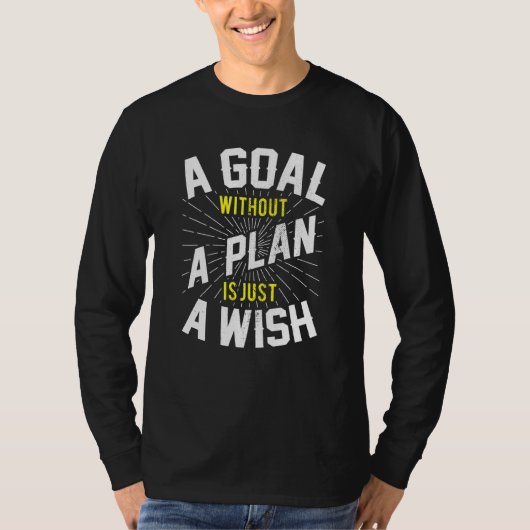 Doelstelling zonder plan is de Inspirerend motivat T-shirt (Voorkant)