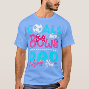 Doelstellingen of bogen Vreemd dat papa van je hou T-shirt