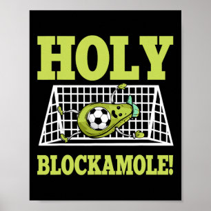 Doelverdediger Voetbalspeler Keeper Guacamole Lief Poster