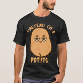 doen alsof hij een aardappel is t-shirt (Voorkant)