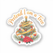 Doen alsof ik een Tree Funny Halloween kostuum Shi Sticker (Voorkant)