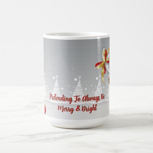 Doen alsof je altijd vrolijk en stralend Mok (Center)