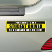 Doen alsof je een student bestuurder bumpersticker (Op auto)