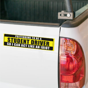 Doen alsof je een student bestuurder bumpersticker