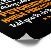 Doen wat uw psychiatrische verpleegkundige poster (Hoek)