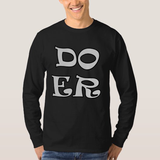 Doer Will Do Motivation Inspiration Get Done Men W T-shirt (Voorkant)
