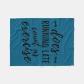 Does Running Late Count As Exercise Funny  Fleece Deken (Voorkant (Horizontaal))