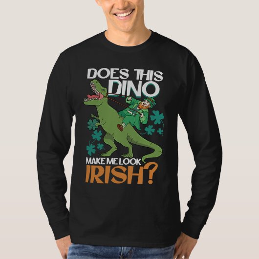 Does This Dino Makes Me Look Irish  St Patrick's D T-shirt (Voorkant)
