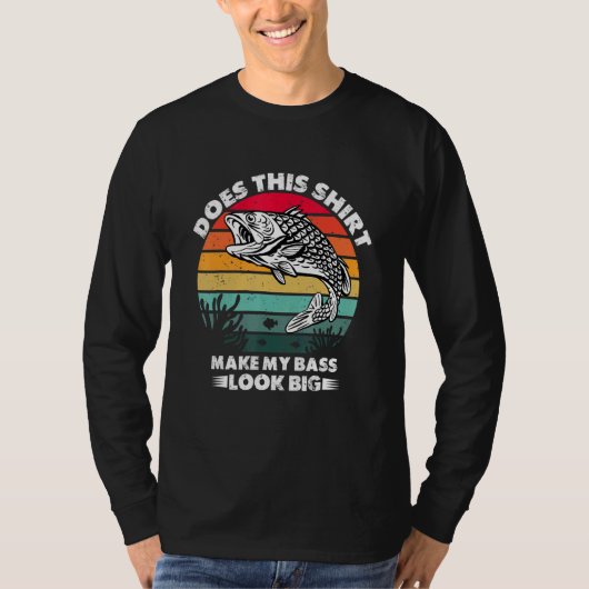 Does This  Make My Bass Look Big  Bass Fishing 2 T-shirt (Voorkant)