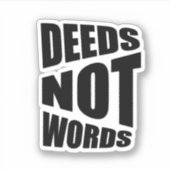 Doet geen woorden inspirerend zwart sticker (Voorkant)