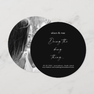 Doet het Dang Ding Ronde Zwarte Foto Save The Date