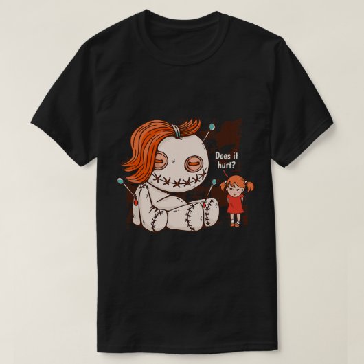 Doet het pijn zoals die magische voodoo poppen? t-shirt (Design voorkant)