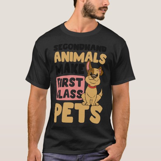 Dog Adoption Secondary Animals First Class Frien T-shirt (Voorkant)