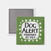 Dog Alert Koelkastmagneet Magneet (Voorkant / Achterkant)