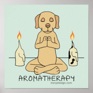 Dog Aromatherapie Meditation Funny Cartoon Poster