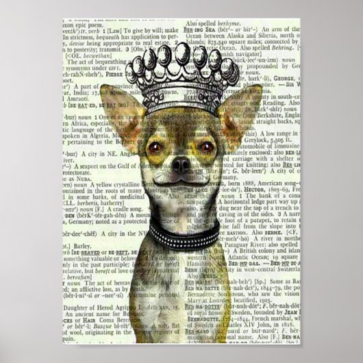 DOG ART PRINT, POSTER, CHIHUAHUA W CROWN POSTER (Voorkant)
