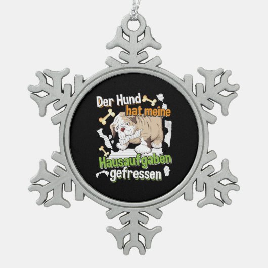 Dog Ate My Homework - Duits citaat leren Tin Sneeuwvlok Ornament (Voorkant)