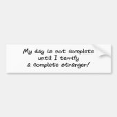 Dog Bark op Strangers Humor Bumpersticker (Voorkant)