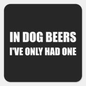 Dog Beers Vierkante Sticker (Voorkant)