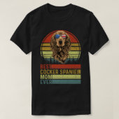Dog Best Cocker Spaniel Mam Ever Moeder Da T-shirt (Design voorkant)