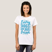 Dog Best Friend T-Shirt (Voorkant volledig)