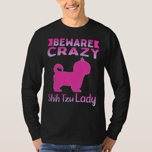 Dog Beware Crazy Shih Tzu Lady T-shirt (Voorkant)
