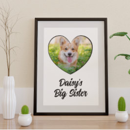Dog big zus gepersonaliseerde foto poster