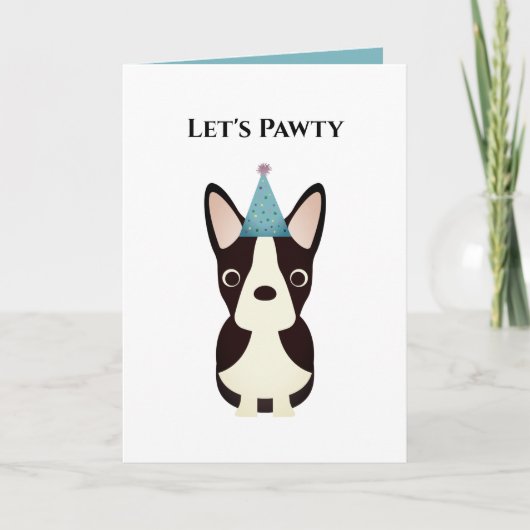 Dog Birthday Card, Laten we Pawty Boston Terrier g Kaart (Voorkant)