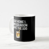 Dog Blijf thuis Drink Bourbon en laat de hond los Koffiemok (Voorkant links)
