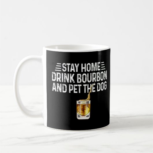 Dog Blijf thuis Drink Bourbon en laat de hond los Koffiemok (Links)