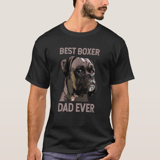 Dog  Boxer Dad  Boxer Owner Best Boxer Dad Ever T-shirt (Voorkant)
