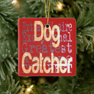 Dog Catcher Extraordinaire Keramisch Ornament