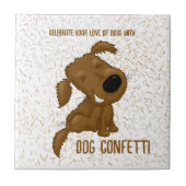 Dog Confetti Shedding Dog Tegeltje (Voorkant)