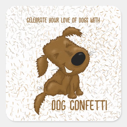 Dog Confetti Shedding Dog Vierkante Sticker (Voorkant)