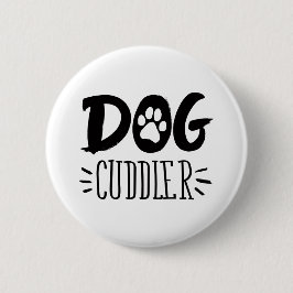 Dog Cuddler Dog Happy Cuddler Tekening Ronde Button 5,7 Cm