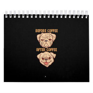 Dog Cute Funny Pug Mood voor na koffie Kalender