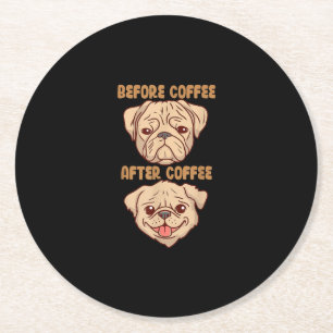 Dog Cute Funny Pug Mood voor na koffie Ronde Kartonnen Onderzetter