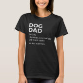 Dog Dad Definition T-shirt (Voorkant)