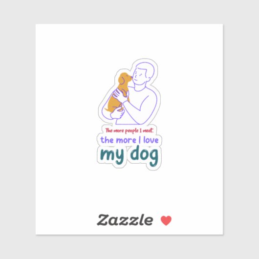 Dog Dad Dog Lover Quote Funny Gift Shirt Sticker (Vel)