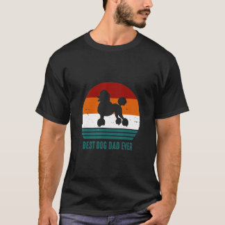 Dog Dad Ever Poodle T-shirt