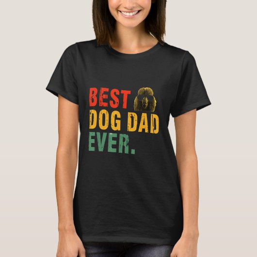 Dog Dad Ever Poodle T-shirt (Voorkant)