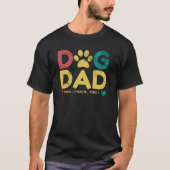 Dog Dad Shirt/Add Your Dog Names Personalized T-shirt (Voorkant)